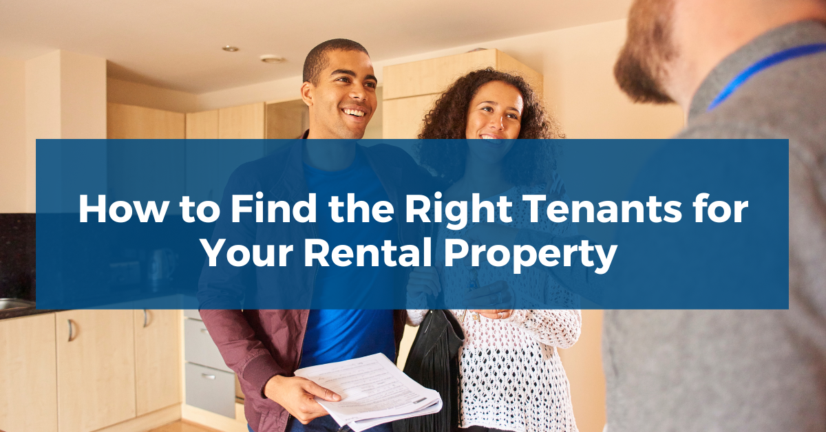 How to find the right tenants for your rental property